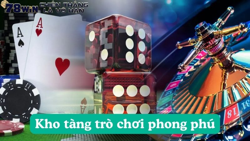 Khám phá kho tàng trò chơi phong phú