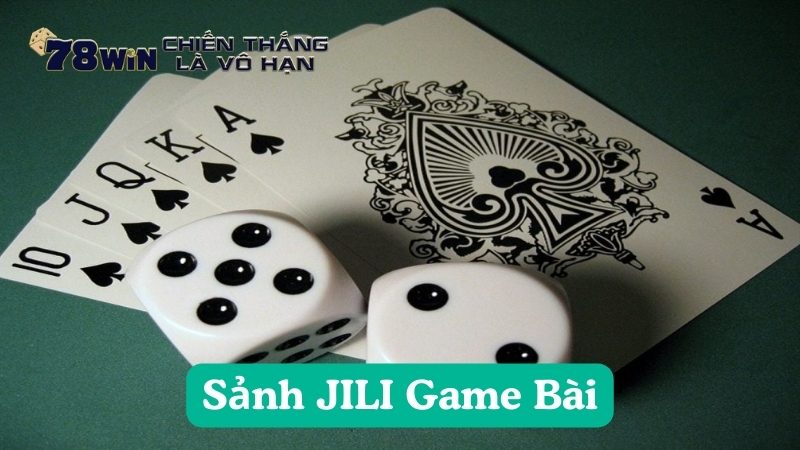 Sảnh JILI Game Bài